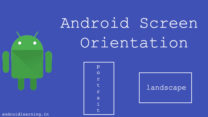 Android Screen Orientation