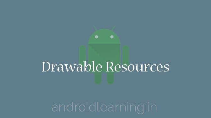 Chapter 2.3 - Drawable Resources