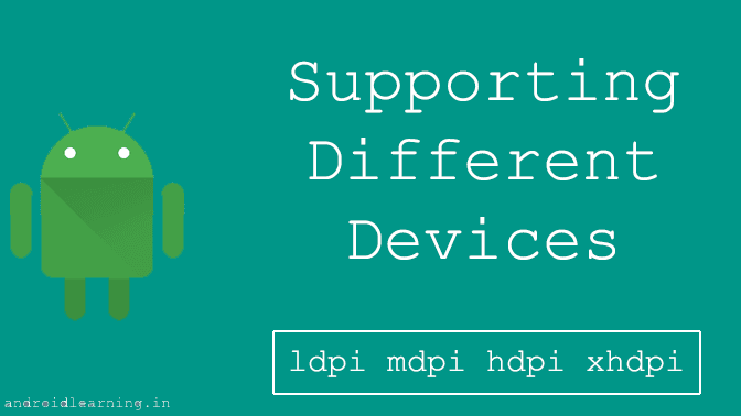 Supporting Different Devices